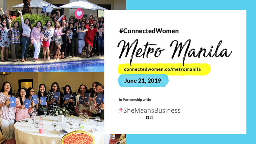 #ConnectedWomen – Metro Manila, Philippines – June 21