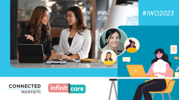 CONNECTED WOMEN RENEWS PARTNERSHIP WITH INFINIT CARE TO PROVIDE MENTAL HEALTH SUPPORT FOR 100,000-STRONG COMMUNITY